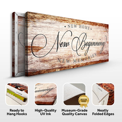 New Home New Beginning New Memories Sign IV