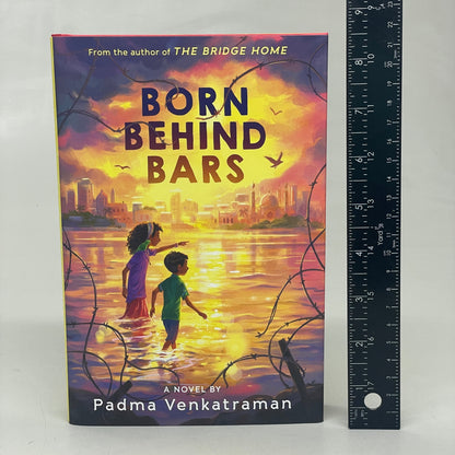 BORN BEHIND BARS Hardcover A Novel By Padma Venkatraman