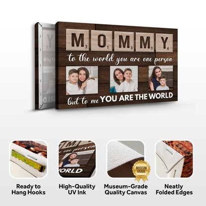 Mother's Day Sign To Me You Are The World