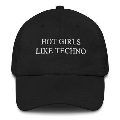 Hot Girls Like Techno Dad Hat
