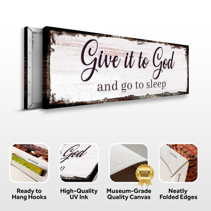 Give It To God And Go To Sleep Faith Sign II